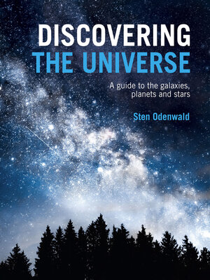 cover image of Discovering the Universe: a guide to the galaxies, planets and stars